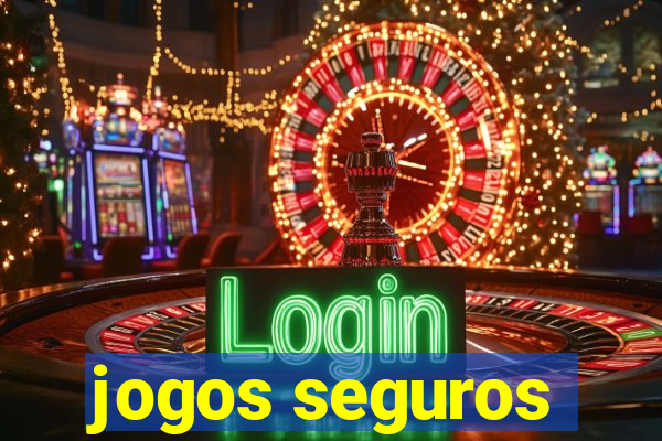 jogos seguros